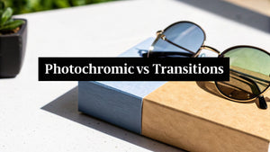 Photochromic Lenses vs Transitions: An Eye Health & Safety Guide